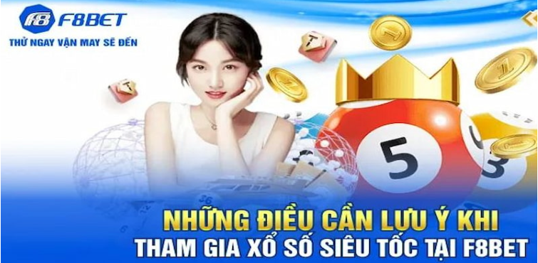 Lưu ý khi chơi xổ số F8bet Lưu ý khi chơi xổ số F8bet